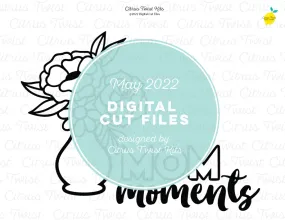 Digital Cut file - MOM  - MAY 2022