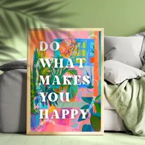 Do What Makes You Happy Print - Positive Quote Art - Anti Anxiety Wall Sign - 1970s Retro  - Disco Wall Art - Groovy Wall Art