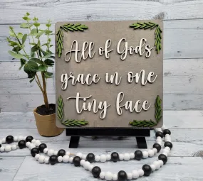 Layered Sign:All of God's Grace in One Tiny Face SVG Laser Ready File