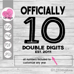 Officially 10 Double Digits SVG, 10th Birthday Cut File