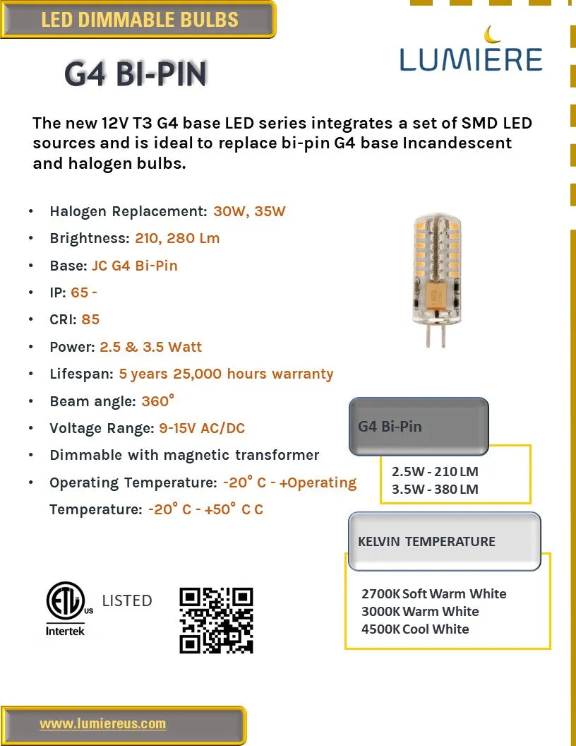 T3- G4 Bi-Pin Base 3.5W 2700K | 3000K Warm White 360° LED Bulb DIMMABLE 12V AC/DC